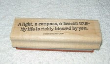 Stampin' Up - Rubber Stamp - A light, a compass, a beacon true - my life ...