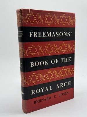 Freemasons' Book of the Royal Arch Jones, Bernard E. Hardcover 7th printing Cham