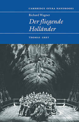 Richard Wagner: Der Fliegende Holländer Grey Paperback 9780521587631