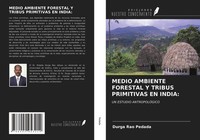 Durga Rao Pedada | Medio Ambiente Forestal Y Tribus Primitivas En India: | Buch