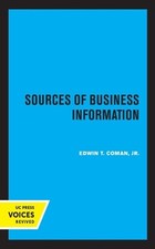 Sources of Business Information: Revised Edition by Edwin T. Coman (English) Har