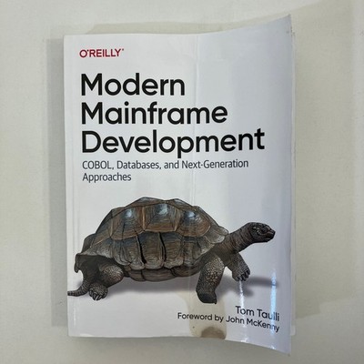 Modern Mainframe Development COBOL Databases by Tom Taulli 1st Ed 2022 TPB
