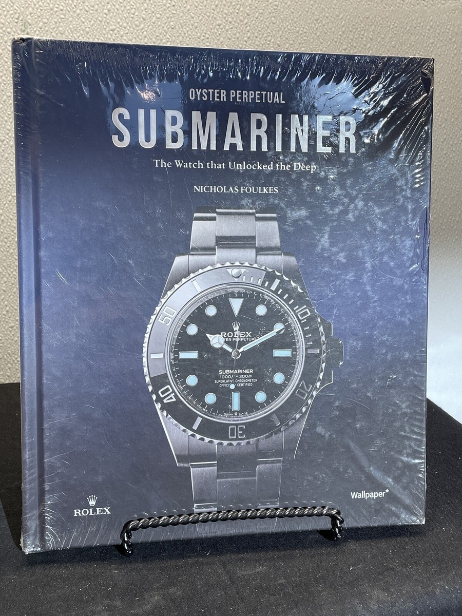洋書 Rolex The Watch that Unlocks the Deep Oyster Perpetual Submariner Hb : The Watch That Unlocked the