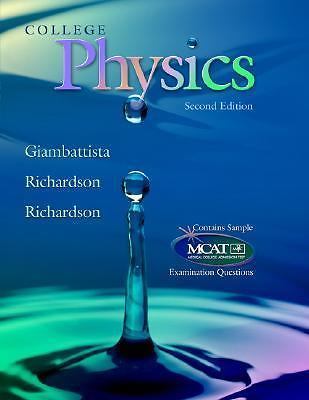 College Physics by Alan Giambattista;  Betty Richardson;  Robert Richardson