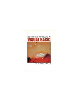 Computing Projects In Visual Basic ..., Christopher, Mr