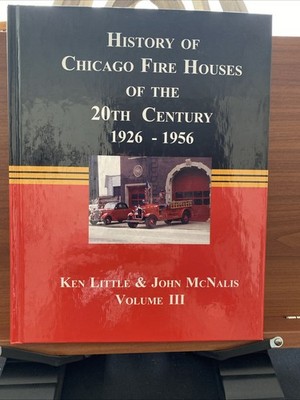 History Of Chicago Fire Houses Of The 20Th Century 1926-1956 ￼