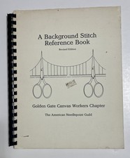 A Background Stitch Reference Book Revised Edition Needlepoint Guild Guide