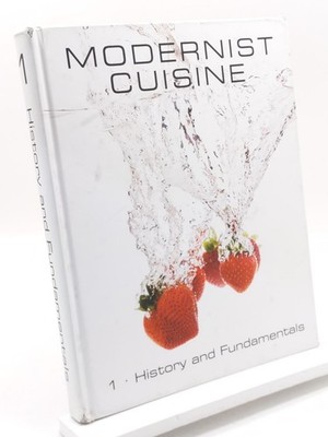 Modernist Cuisine Volume 1 History And Fundamentals - Hardcover