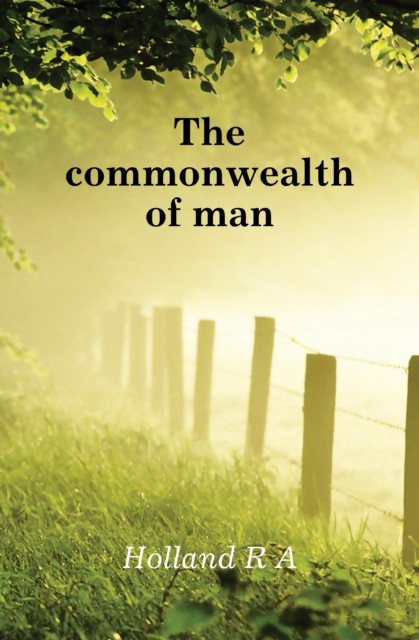 Holland - commonwealth of man - paperback or softback - 63 - X555z