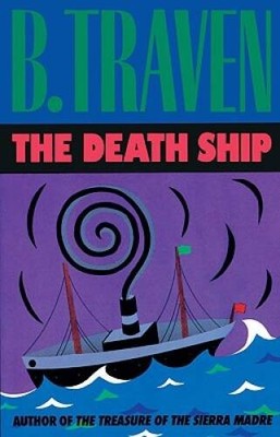 The Death Ship - Paperback By Traven, B. - VERY GOOD