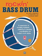 Rockin' Bass Drum, Bk 1: A Repertoire of Exciting Rhythmic Patterns to Develop C