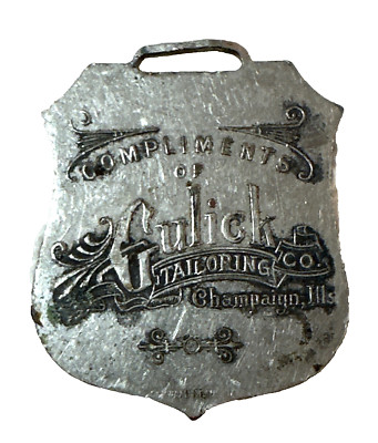 Antique Gulick Tailoring Co. Champaign Ills. Advertising U Of I Watch Fob