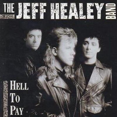 The Jeff Healey Band Hell To Pay (CD) Album (US IMPORT)