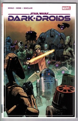 STAR WARS DARK DROIDS TP TPB $24.99srp Charles Soule Luke Ross R2D2 C3PO NEW NM