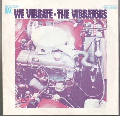 Vibrators We Vibrate 7'' vinyl Germany Rak 1976 7''. faint ringwear to pic sleeve