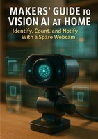 Makers' Guide To Vision Ai At Home Trevor Foster Taschenbuch Englisch Epubli