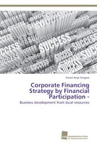 Corporate Financing Strategy By Financial Participation Ernest Anye Fongwa