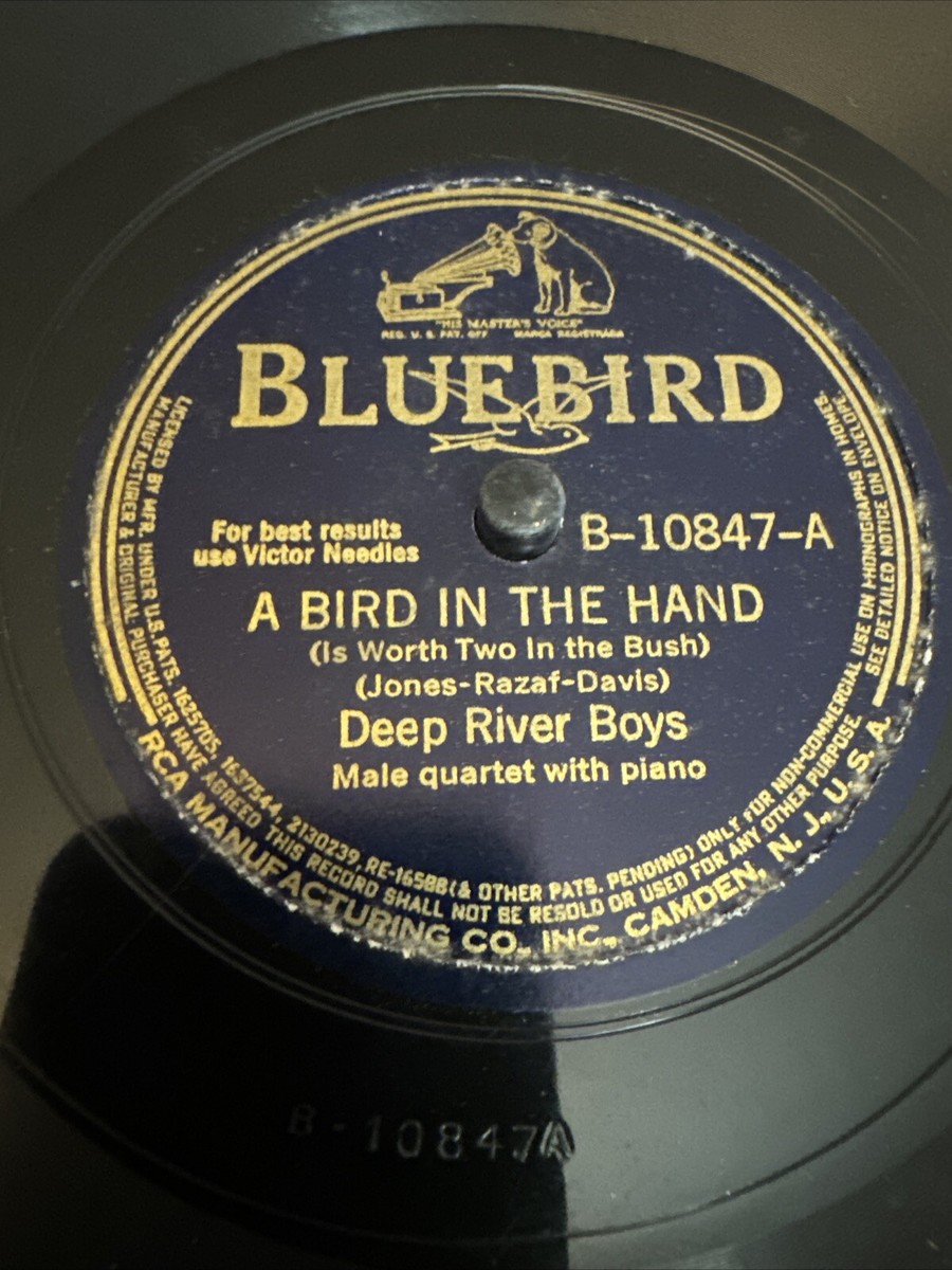 Bluebird 78 RPM Deep River Boys - A Bird In The Hand 10847 V