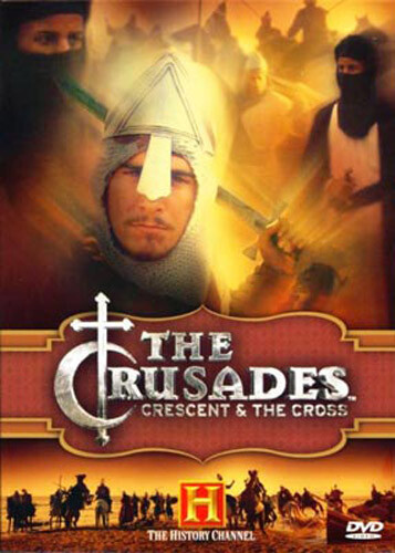 The History Channel Presents The Crusades - Crescent & The Cross (9780767086530)
