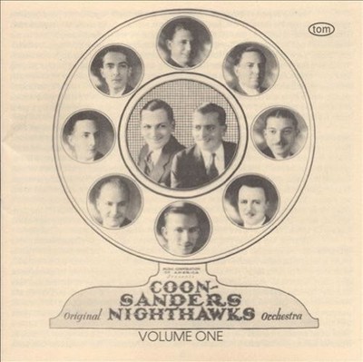 Coon-Sanders Nighthawks - Vol. 1 CD #G2012243