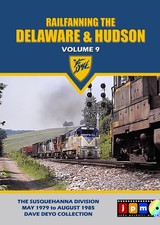 Railfanning the Delaware and Hudson Volume 9 DVD JPM Susquehanna Division