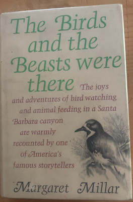 The Birds and the Beasts Were There by Margaret Millar HC1967 Presumed First Ed