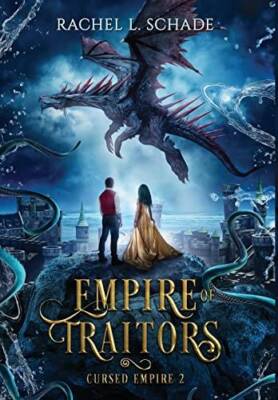 Empire of Traitors - Hardcover By Schade, Rachel L - GOOD