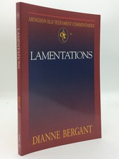 LAMENTATIONS by Dianne Bergant - 2003 - ABINGDON OLD TESTAMENT COMMENTARIES
