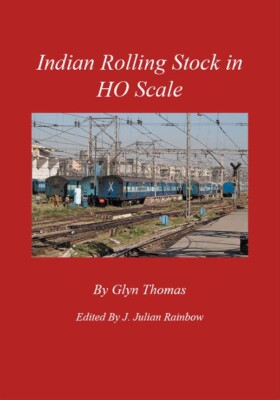 Indian Rolling Stock in HO Scale Book (ISBN: 979-8-218-03652-2) by Glyn Thomas