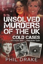 Unsolved Murders of the UK: Cold Cases from 1951 to Present Day.by Drake New**