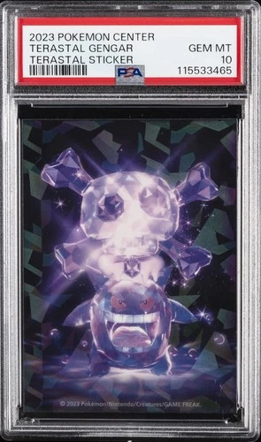 2023 POKEMON CENTER TERASTAL STICKER TERASTAL GENGAR PSA 10