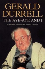 Gerald Durrell: The aye-aye and I