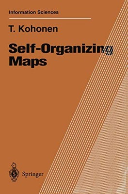 SELF-ORGANIZING MAPS (SPRINGER SERIES IN INFORMATION By Teuvo Kohonen EXCELLENT