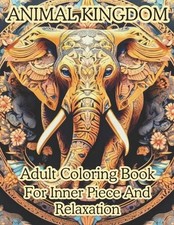 Animal Kingdom: Adult Coloring Book for Inner Peace and Relaxation by Kenny de l
