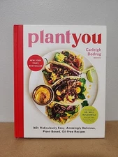 PlantYou: 140+ Ridiculously Easy, Amazingly Delicious Plant-Based Oil-Free Reci