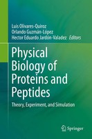 Luis Olivares-Quiroz (U. A.) | Physical Biology Of Proteins And Peptides | Buch