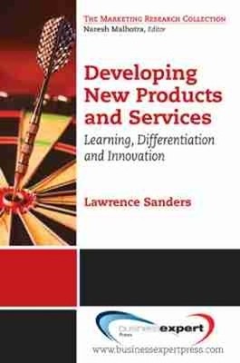 Developing New Products and Service..., Lawrence Sander