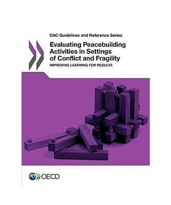 DAC Guidelines and Reference Series Evaluating Peacebuilding Activities in Setti