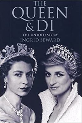 The Queen and Di : The Untold Story Paperback Ingrid Seward
