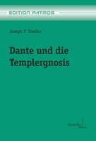 Dante Und Die Templergnosis Joseph P. Strelka Taschenbuch Xviii Deutsch 2013