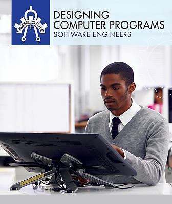 Designing Computer Programs: Software Engineers by Coleman, Miriam