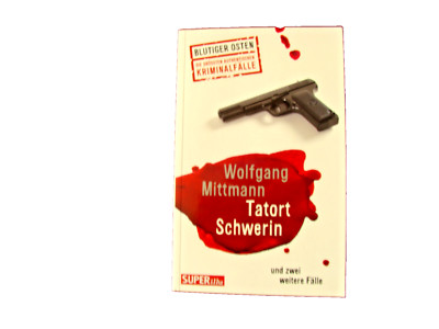 Blutige Osten''Tatort Schwerin und 2 weitere Fälle'' echte  Kriminallfälle  - DDR