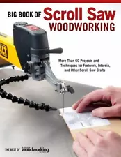 Big Book of Scroll Saw Woodworking: More Than 60 Projects and Techniques for Fre