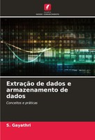 S. Gayathri | ExtraçãO De Dados E Armazenamento De Dados | Taschenbuch (2024)