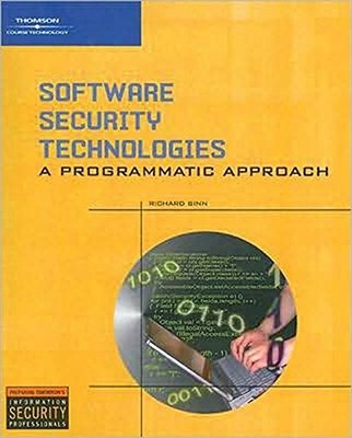 SOFTWARE SECURITY TECHNOLOGIES By Richard Sinn