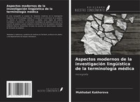 Aspectos Modernos De La InvestigacióN LingüíStica De La TerminologíA MéDica Buch