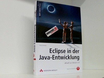 Eclipse in der Java-Entwicklung: aktuell zur Version 3.4 (Open Source Library) a