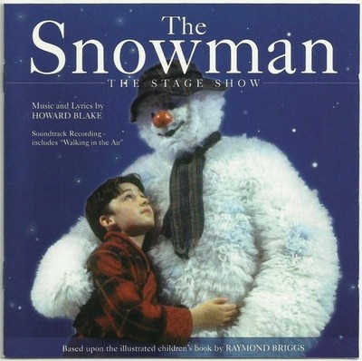 Howard Blake, Ex Cathedra Chamber Choir - The Snowman: The Stage Show (Soundtrac