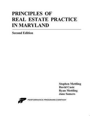 Principles of Real Estate Practice in Maryland: Second Edition, Mettling, Stephe