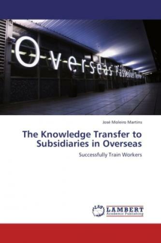 Thumbnail - The Knowledge Transfer To Subsidiaries In Overseas Successfully Train